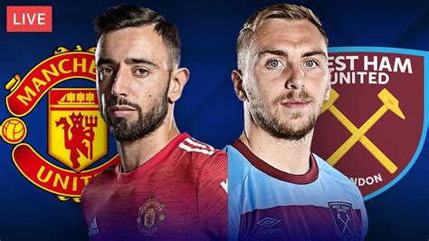 manchester united vs west ham live